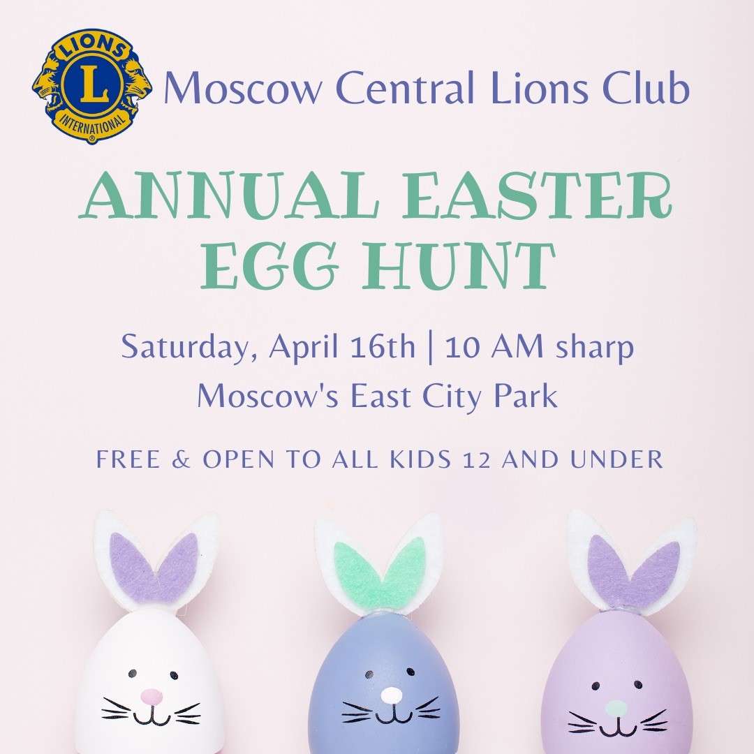 Moscow Central Lions Club to host Easter Egg Hunt
