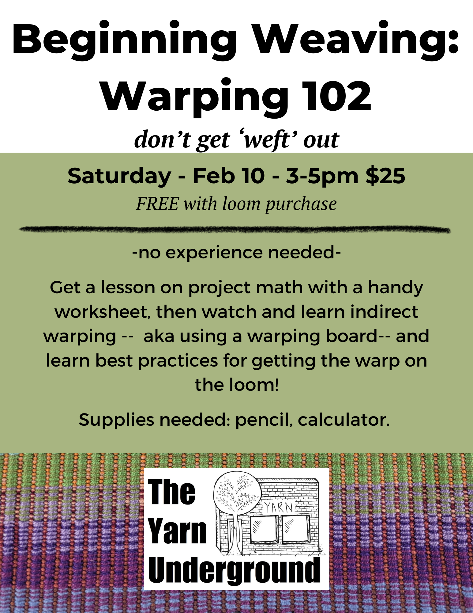 Weaving Workshops - Warping 102