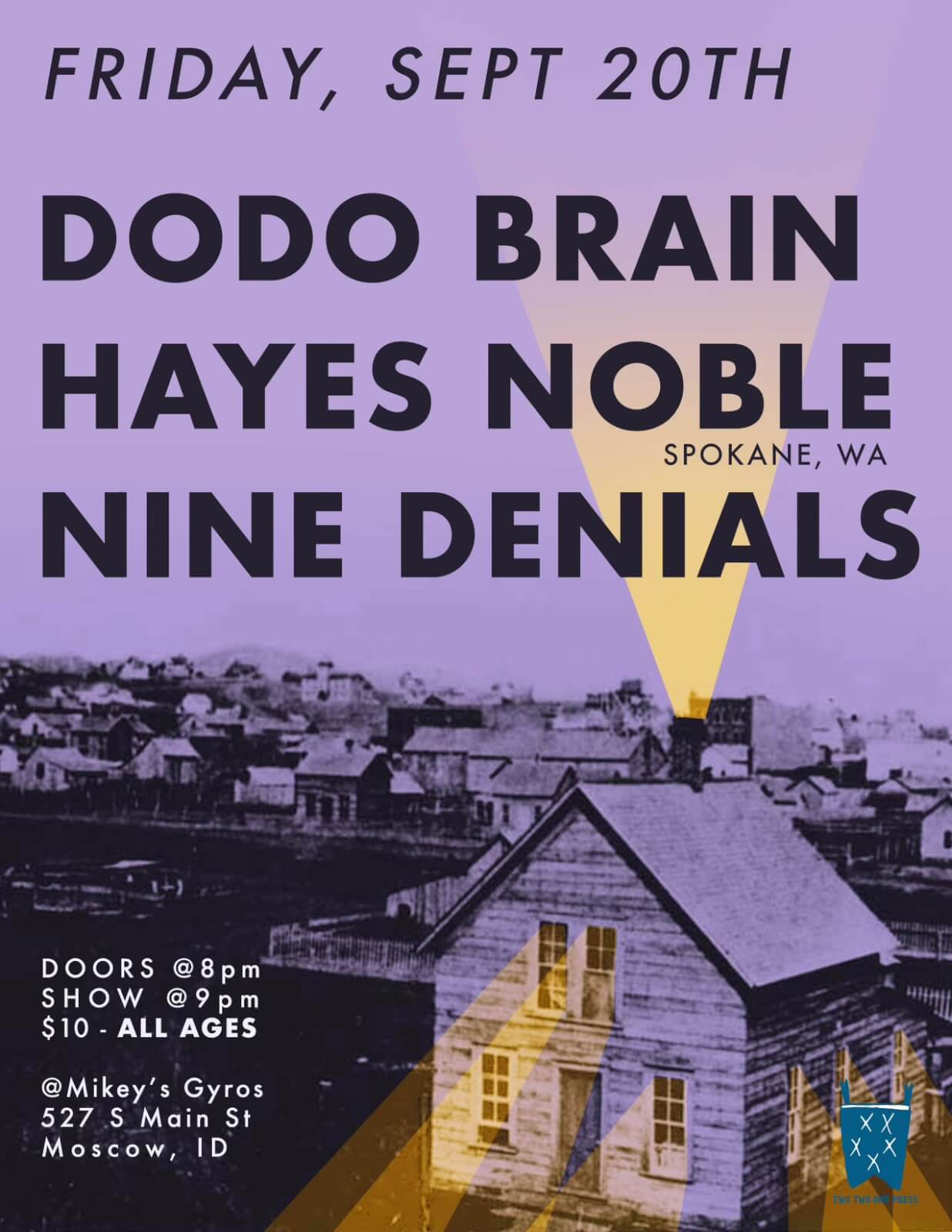 Mikey's Gyros presents Hayes Noble, Dodo Brain, Nine Denials